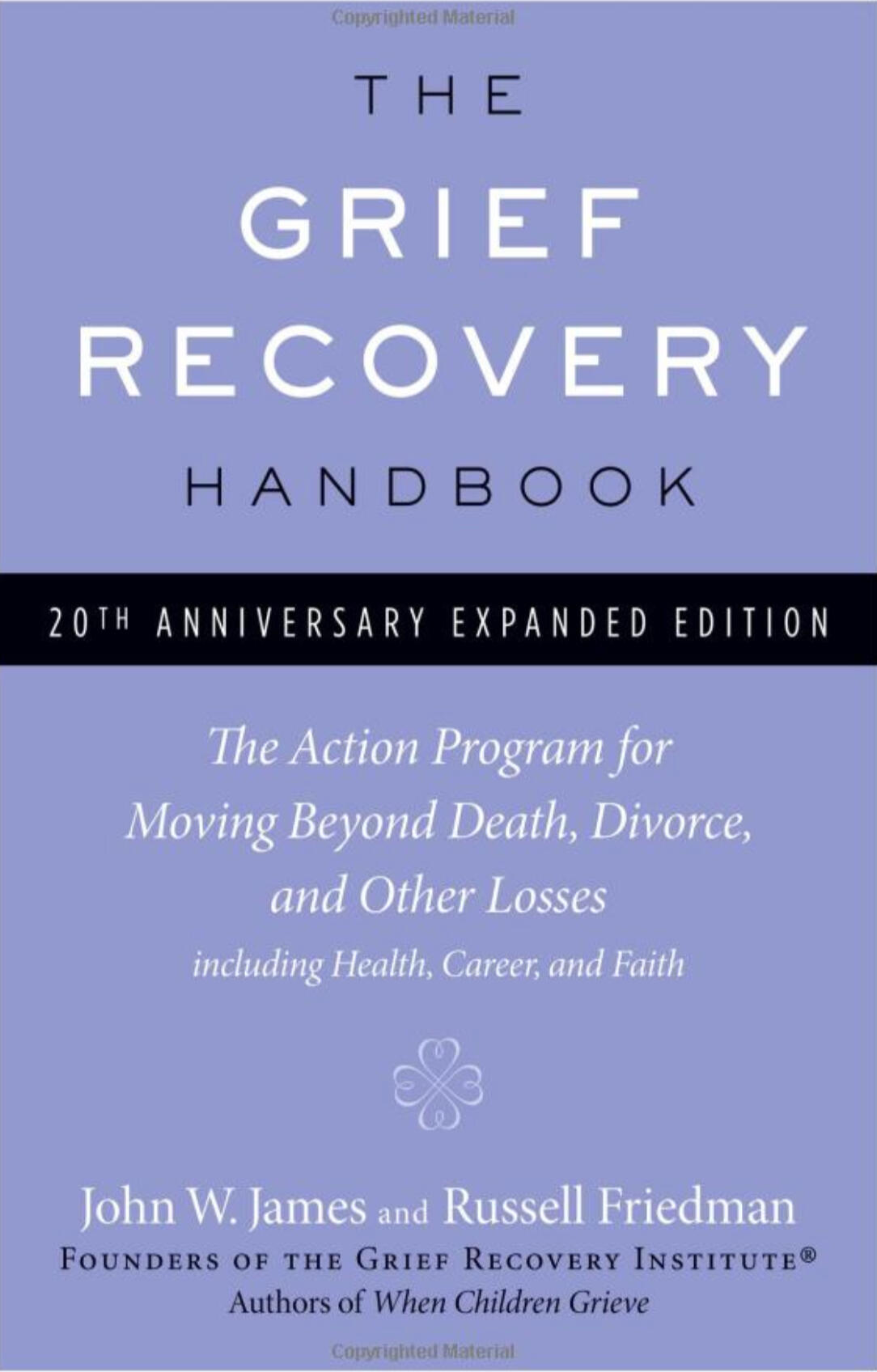 Grief Recovery Handbook